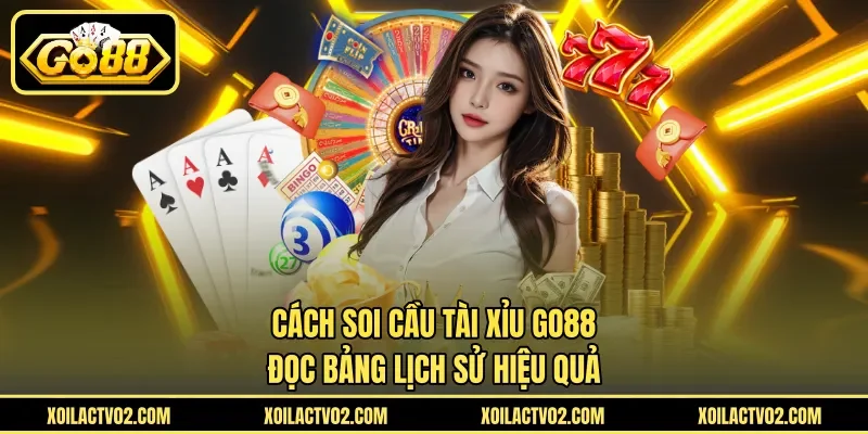 Cách soi cầu tài xỉu GO88
