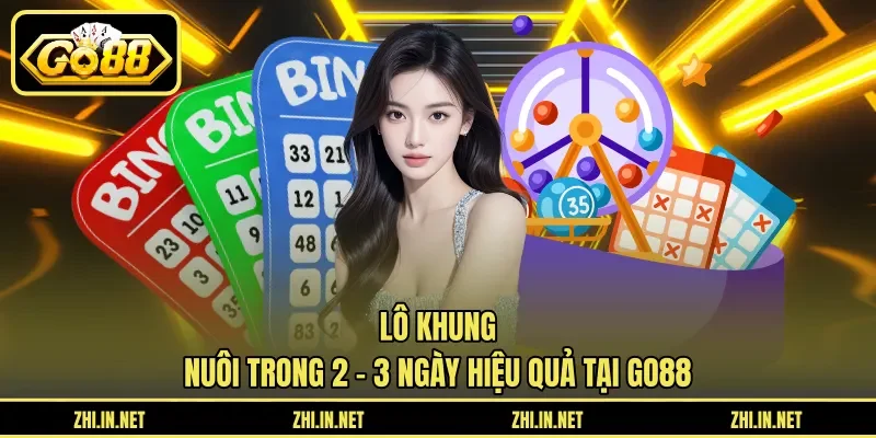 Lô Khung - Nuôi Trong 2 - 3 Ngày Hiệu Quả Tại Go88 9 Sunwin Lô Khung – Nuôi Trong 2 – 3 Ngày Hiệu Quả Tại Go88
