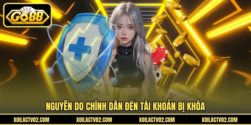 Tài Khoản Bị Khóa - Nguyên Nhân Và Cách Mở Khóa Hiệu Quả 3 Sunwin Nguyên do chính dẫn đến tài khoản bị khóa