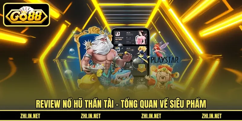 Review Nổ Hũ Thần Tài - Đánh Giá Đồ Họa Và Tỷ Lệ RTP 2 Sunwin Review nổ hũ thần tài - Tổng quan về siêu phẩm