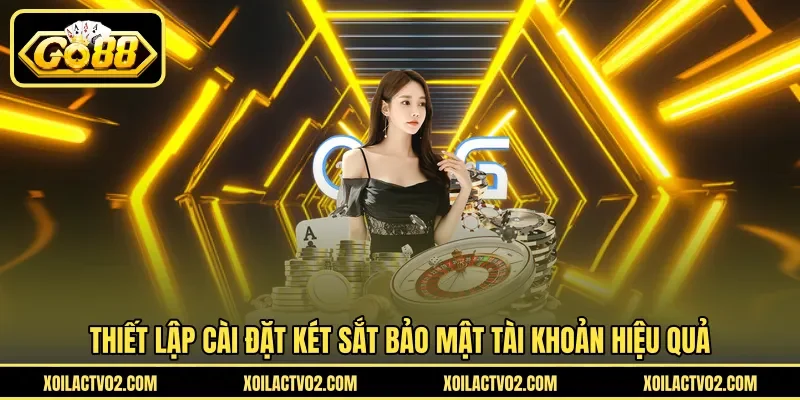 Cài Đặt Két Sắt - Tính Năng Bảo Vệ Số Dư Tại Nền Tảng GO88 3 Sunwin Thiết lập cài đặt két sắt bảo mật tài khoản hiệu quả