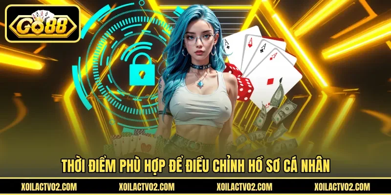 Xóa Tài Khoản - Hướng Dẫn Thay Đổi Hoặc Ngừng Sử Dụng 2 Sunwin Thời điểm phù hợp để điều chỉnh hồ sơ cá nhân